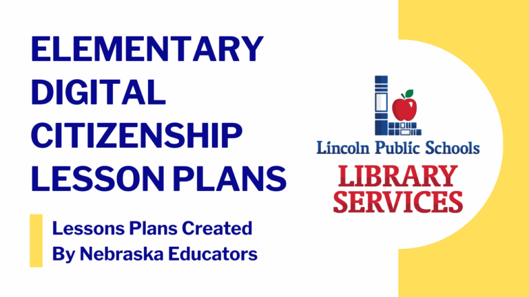 Card for Elementary Digital Citizenship Lesson Plans created by Lincoln Public School's educators; selecting this card opens the public informational resource page featuring these classroom lesson plans.