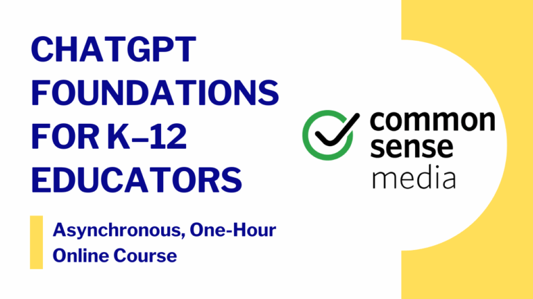 Card for Common Sense Media’s ChatGPT Foundations for K–12 Educators, an asynchronous one-hour online course introducing foundational AI concepts; selecting this card opens the public informational page for this course.