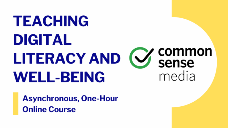 Card for Common Sense Media’s Teaching Digital Literacy and Well-Being, an asynchronous one-hour online professional learning course; selecting this card opens the public informational page for this course.