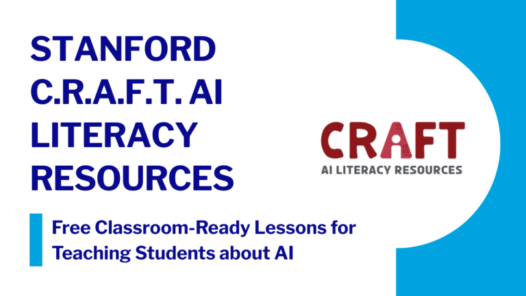 Link to Stanford C.R.A.F.T. AI Literacy Resources, a collection of free classroom-ready lessons for teaching students about artificial intelligence.