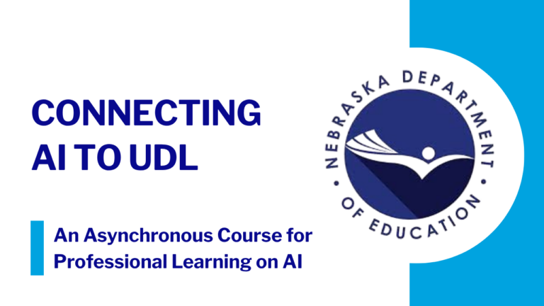 Link to the Connecting AI to UDL course, an asynchronous professional learning resource exploring how artificial intelligence can support Universal Design for Learning practices.