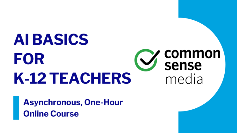 Link to the AI Basics for K–12 Teachers course, a one-hour asynchronous professional learning resource introducing foundational artificial intelligence concepts for educators.
