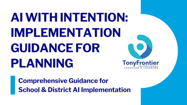 Link to Tony Frontier’s AI implementation planning framework, providing guidance for school and district artificial intelligence implementation.