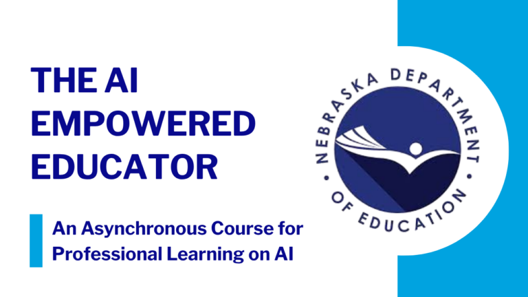 Graphic promoting “The AI Empowered Educator,” described as an asynchronous professional learning course on artificial intelligence, featuring the Nebraska Department of Education logo.