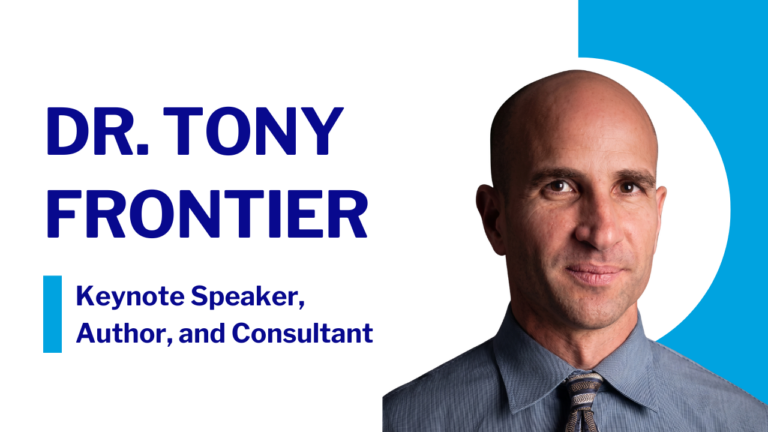 Link to Dr. Tony Frontier’s professional profile, keynote speaker, author, and educational consultant.