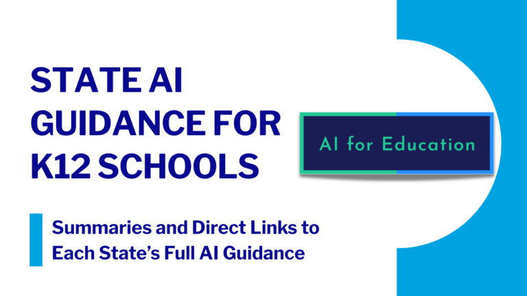 Graphic promoting “State AI Guidance for K–12 Schools,” featuring an AI for Education logo and text indicating access to summaries and direct links to each state’s full artificial intelligence guidance documents.