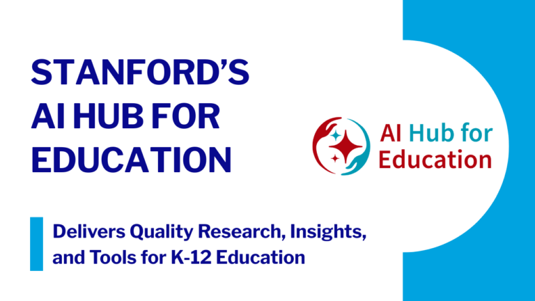 Stanford AI Hub for Education card linking to research, insights, and practical tools that support artificial intelligence use in K–12 education.