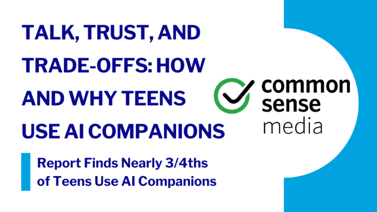 Common Sense Media card linking to Talk, Trust, and Trade-Offs: How and Why Teens Use AI Companions, a report finding that nearly three-quarters of teens have used AI companions.
