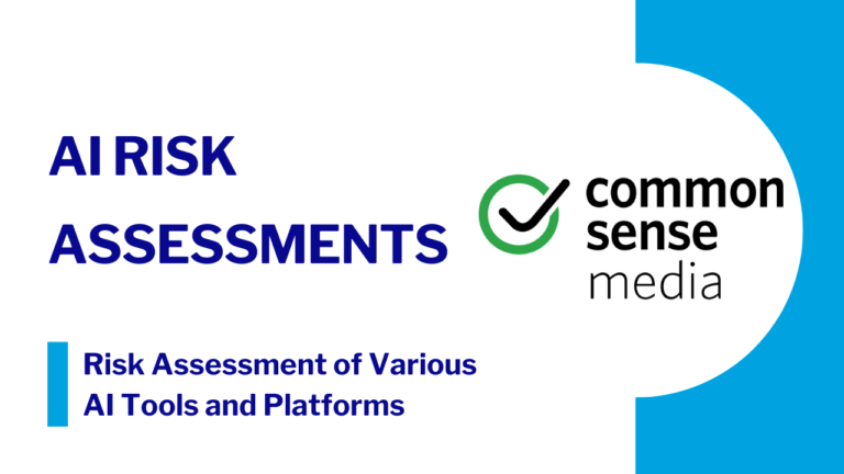 Common Sense Media card linking to AI Risk Assessments, a collection of evaluations examining potential risks associated with various AI tools and platforms.