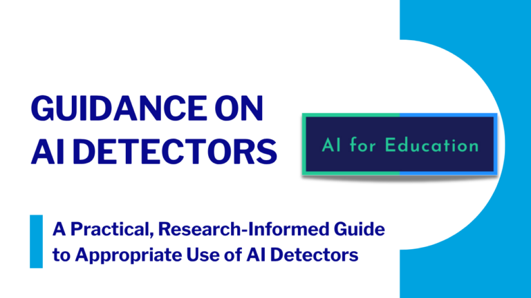 AI for Education guidance on appropriate use of AI detectors