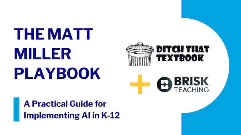 Card linking to The Matt Miller Playbook, a practical guide from Ditch That Textbook and Brisk Teaching for implementing artificial intelligence in K–12 education.