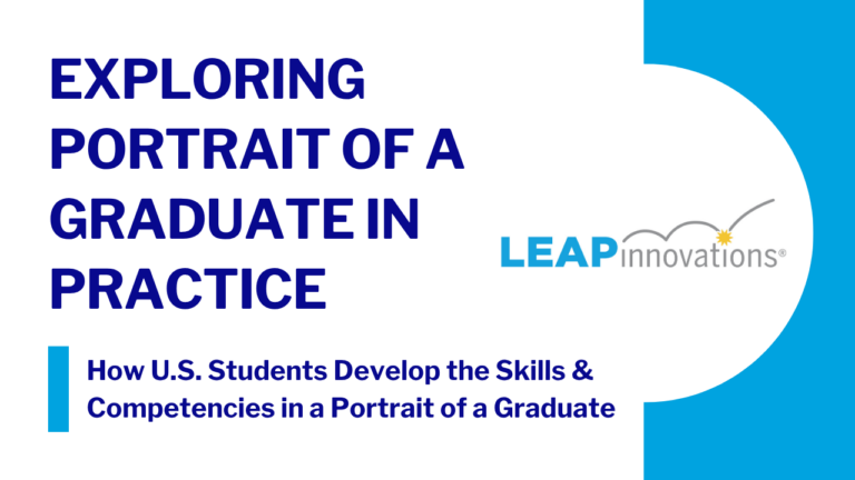 Leap Innovations card linking to Exploring Portrait of a Graduate in Practice, a resource showing how students develop the skills and competencies identified in a Portrait of a Graduate.